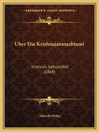 Uber Die Krishnajanmashtami: Krishna's Geburtsfest (1868)