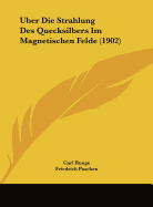 Uber Die Strahlung Des Quecksilbers Im Magnetischen Felde (1902) - Runge, Carl, and Paschen, Friedrich