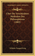 Uber Die Verschiednen Methoden Des Philosophirens (1802)