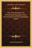 Uber Eine Kategorie Von Transformationsgruppen Einer Vierdimensionalen Mannigfaltigkeit (1898)