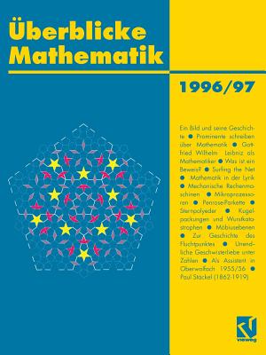 Uberblicke Mathematik 1996/97 - Beutelspacher, Albrecht (Editor), and Henze, Norbert (Editor), and Kulisch, Ulrich (Editor)