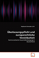 Uberlassungspflicht Und Europarechtliche Vereinbarkeit