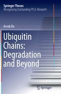 Ubiquitin Chains: Degradation and Beyond