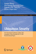 Ubiquitous Security: First International Conference, UbiSec 2021, Guangzhou, China, December 28-31, 2021, Revised Selected Papers