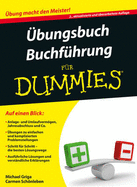 Ubungsbuch Buchfuhrung fur Dummies