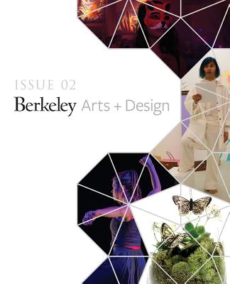 UC Berkeley Arts + Design Showcase: Issue 02 - Jackson, Shannon (Introduction by)