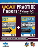 Ucat Practice Papers Volumes One & Two: 6 Full Mock Papers, 1400 Questions in the Style of the Ucat, Detailed Worked Solutions for Every Question, 2020 Edition, Uniadmissions