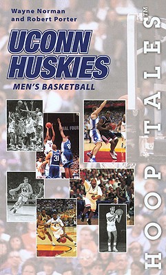 UConn Huskies Men's Basketball - Norman, Wayne, and Porter, Robert