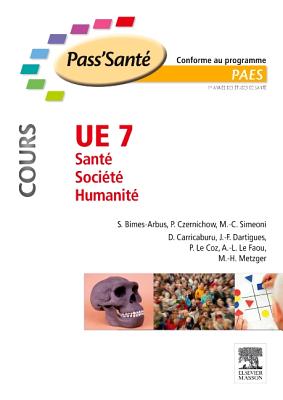 Ue 7 - Sant - Socit - Humanit Cours - Bimes-Arbus, Stephanie, and Czernichow, Pierre, and Simeoni, Marie-Claude