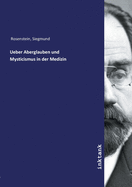 Ueber Aberglauben und Mysticismus in der Medizin