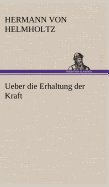 Ueber Die Erhaltung Der Kraft