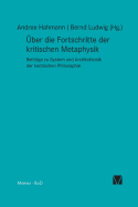 UEber die Fortschritte der kritischen Metaphysik