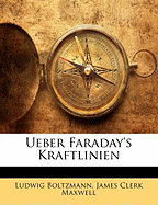 Ueber Faraday's Kraftlinien