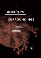 Uexk?ll's Surroundings: Umwelt Theory and Right-Wing Thought