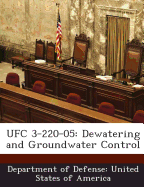 Ufc 3-220-05: Dewatering and Groundwater Control