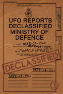 UFO Reports Declassified - Ministry of Defence Vol 1: The Only Ministry of Defence UFO Reports Books in Print. This Book Contains a Range of Genuine UFO-Related Documents Released by the Mod. Discover What the UK Government Thought of Lights Over London,