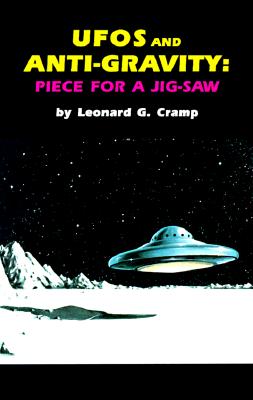 UFOs & Anti-Gravity: Piece for a Jig Saw - Cramp, Leonard G