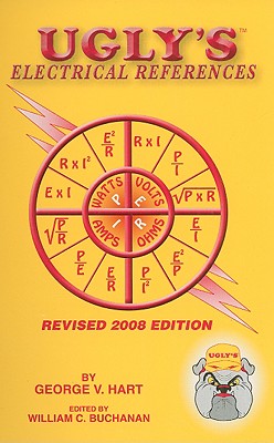 Ugly's Electrical References (2008, Revised) - Hart, George V, and Hart, Sammie, and Buchanan, William C (Editor)
