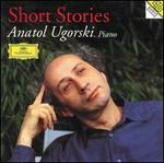 Ugorski: Short Stories - Anatol Ugorski (piano)
