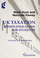 UK Taxation: a simplified guide for students: Finance Act 2019 edition