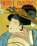 Ukiyo-E Paintings: In the British Museum