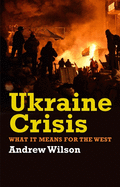 Ukraine Crisis: What it Means for the West