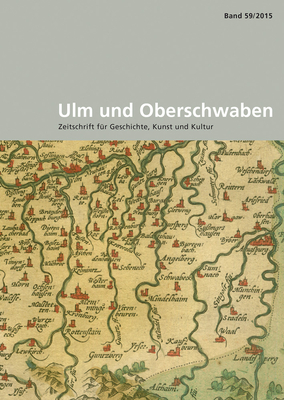 Ulm Und Oberschwaben: Zeitschrift Fur Geschichte, Kunst Und Kultur. Im Auftrag Des Vereins Fur Kunst Und Altertum in Ulm Und Oberschwaben E.V. Und Der Gesellschaft Oberschwaben Fur Geschichte Und Kultur E.V. Herausgegeben Von Andreas Schmauder Und... - Schmauder, Andreas (Editor)