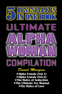 Ultimate Alpha Woman Compilation: 5 Bestsellers in One Book