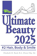 Ultimate Beauty #2: Body, Teeth & Hair