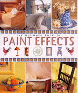 Ultimate Book of Paint Effects - Brand, Sallie, and Collins, Julie, and Hall, Katrina