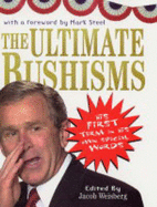 Ultimate Bushisms - Weisberg, Jacob (Editor)
