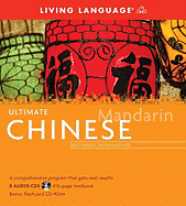 Ultimate Chinese Beginner-Intermediate (Book and CD Set): Includes Comprehensive Coursebook, 8 Audio CDs, and CD-ROM with Flashcards