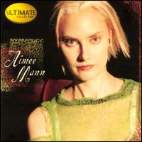 Ultimate Collection - Aimee Mann