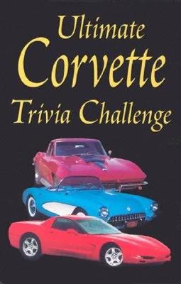 Ultimate Corvette Trivia Challenge - Wyss, Wallace A