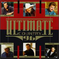 Ultimate Country '96 - Various Artists