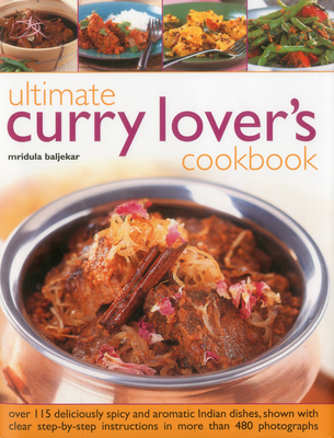 Ultimate Curry Lover's Cookbook - Baljekar, Mridula