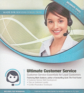 Ultimate Customer Service Skills: Customer Service Essentials for Loyal Customers