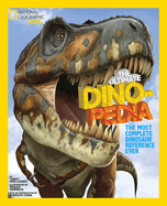 Ultimate Dinopedia: The Most Complete Dinosaur Reference Ever