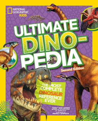Ultimate Dinosaur Dinopedia - Lessem, Don, and National Geographic Kids