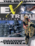 Ultimate Encylcopedia of Extreme Sports