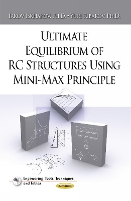 Ultimate Equilibrium of RC Structures Using Mini-Max Principle - Iskhakov, Iakov, and Ribakov, Yuri
