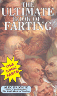 Ultimate Farting Book - Bromcie, Alec, and Michael O'Mara Books