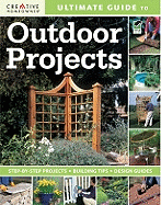 Ultimate Guide to Outdoor Projects: Plan, Design, Build