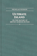 Ultimate Island: On the Nature of British Science Fiction