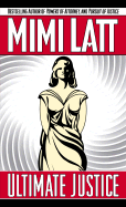 Ultimate Justice - Latt, Mimi Lavenda