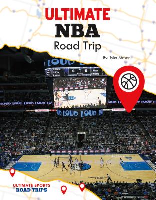 Ultimate NBA Road Trip - Mason, Tyler