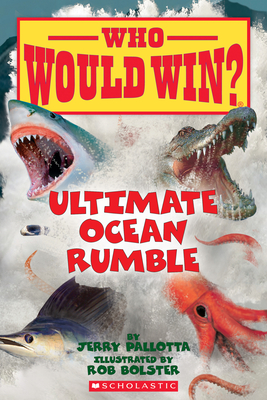 Ultimate Ocean Rumble (Who Would Win?): Volume 14 - Pallotta, Jerry