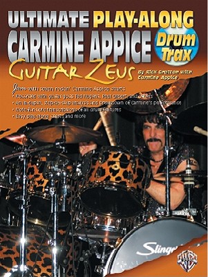 Ultimate Play-Along Drum Trax Carmine Appice Guitar Zeus: Jam with Seven Rockin' Carmine Appice Charts, Book & 2 CDs - Gratton, Rick, and Appice, Carmine