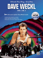 Ultimate Play-Along Drum Trax Dave Weckl, Level 1, Vol 2: Jam with Seven Stylistic Dave Weckl Tracks, Book & Online Audio