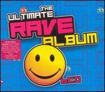 Ultimate Rave Album [2005] - Various Artists